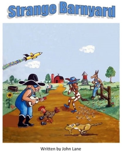 Strange Barnyard, John Lane Sr - Ebook - 9781311760371
