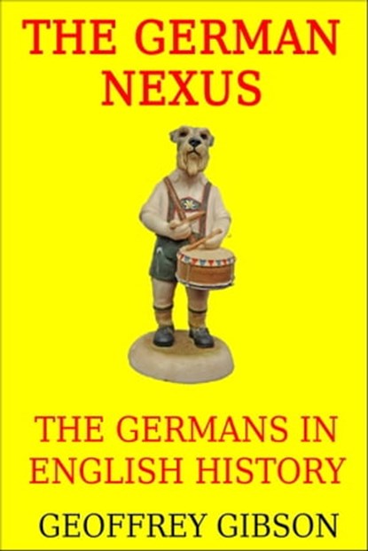 The German Nexus, Geoffrey Gibson - Ebook - 9781311777065