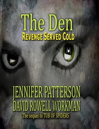 The Den Revenge Served Cold, Jennifer Patterson ; David Rowell workman - Ebook - 9781311802378