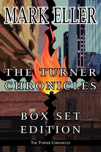 The Turner Chronicles Box Set Edition, Mark Eller - Ebook - 9781311821065
