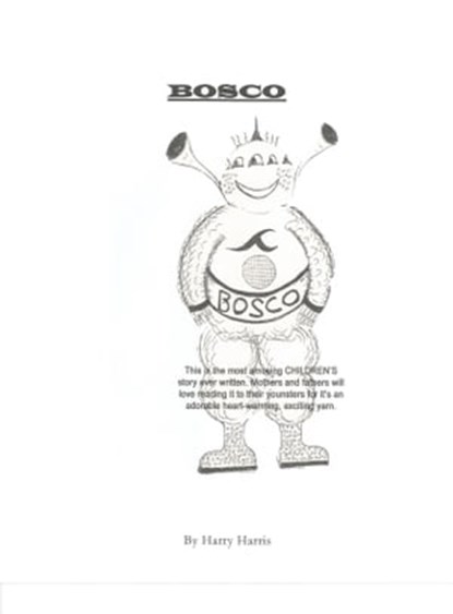 Bosco, Harry Harris - Ebook - 9781311824677