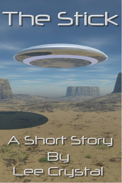The Stick, Lee Crystal - Ebook - 9781311824790