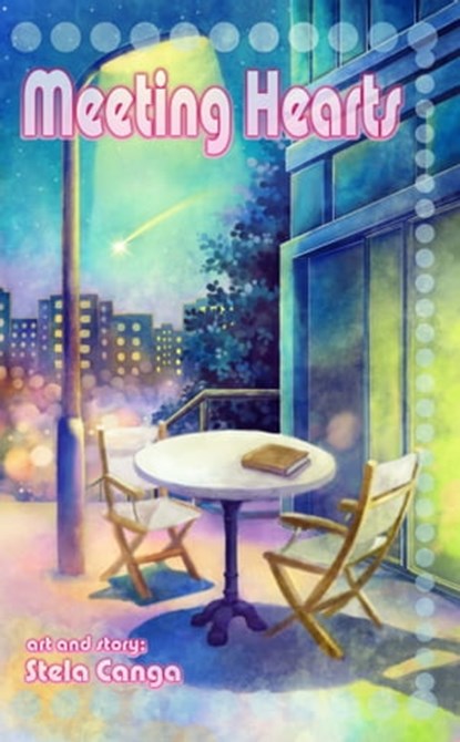 Meeting Hearts - Meeting Wishes, Stela Canga - Ebook - 9781311843708