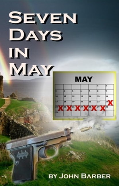 Seven Days in May, John Barber - Ebook - 9781311858146