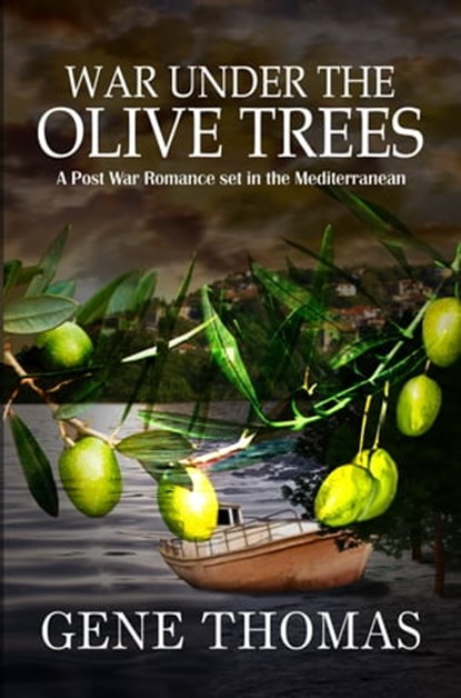 War under the Olive Trees, Gene Thomas - Ebook - 9781311880246