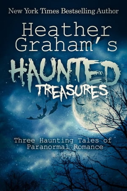 Heather Graham's Haunted Treasures, Heather Graham - Ebook - 9781311884237
