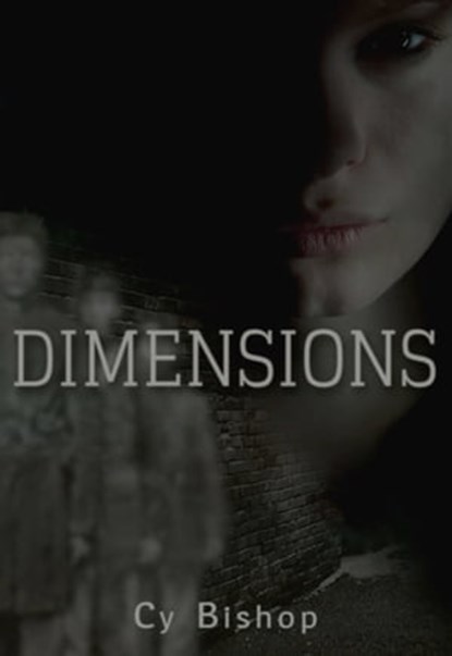 Dimensions, Cy Bishop - Ebook - 9781311891945