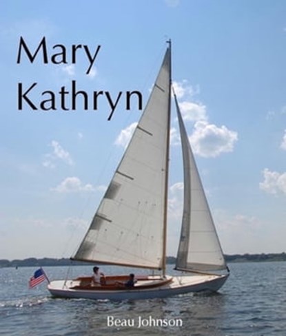 Mary Kathryn, Beau Johnson - Ebook - 9781311892317