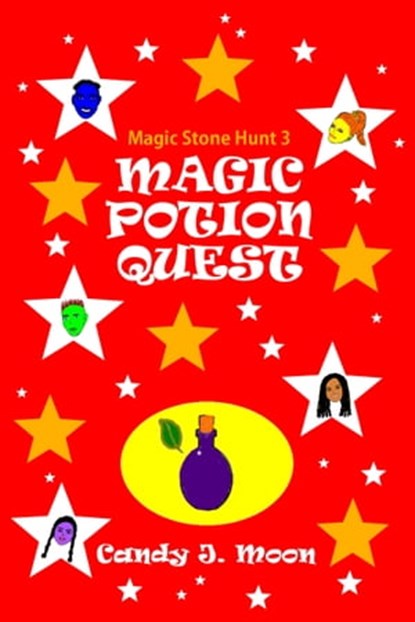 Magic Potion Quest, Candy J. Moon - Ebook - 9781311915511