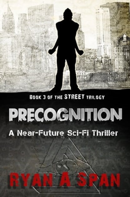 Street- Precognition, Ryan A. Span - Ebook - 9781311933041