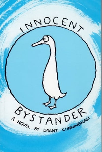 Innocent Bystander, Grant P Cunningham - Ebook - 9781311942692