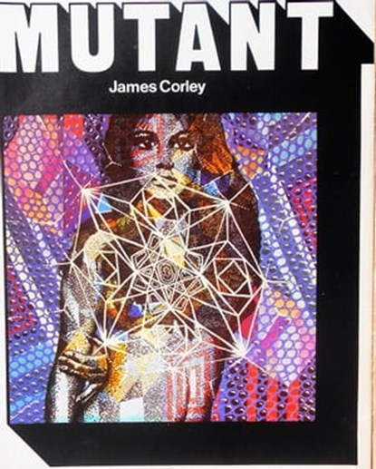 Mutant, James Corley - Ebook - 9781311943798