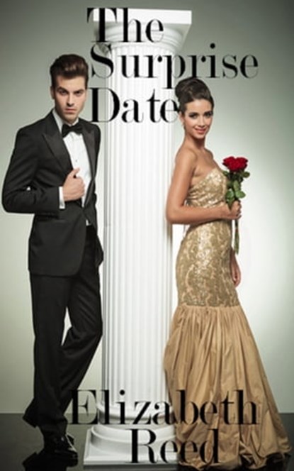 The Surprise Date, Elizabeth Reed - Ebook - 9781311964915