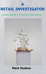A Retail Investigator - Mark Hudson - 9781311968012