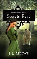 Secrets Kept (The Hidden Dagger, Book One)