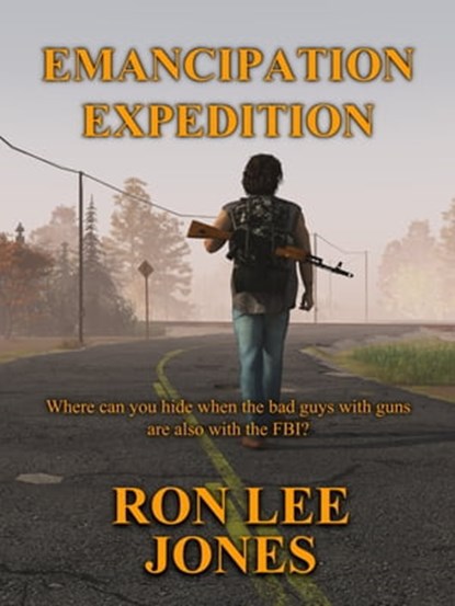 Emancipation Expedition, Ron Lee Jones - Ebook - 9781311971883