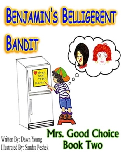 Benjamin's Belligerent Bandit, Dawn Young - Ebook - 9781311976734