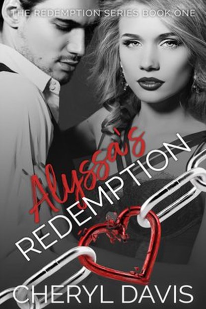 Alyssa's Redemption, Cheryl Davis - Ebook - 9781312149991