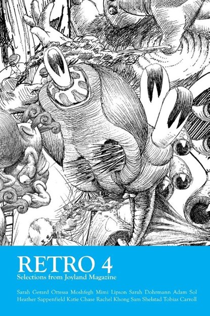 Retro 4: Selections from Joyland Magazine, Brian Joseph Davis ; Sam Shelstad ; Sarah Gerard ; Ottessa Moshfegh - Paperback - 9781312240964