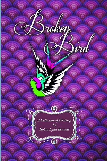 Broken Bird, Robin Bennett - Paperback - 9781312677272