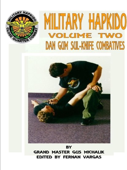 Military Hapkido Dan Gum Sul Knife Combatives, Gus Michalik - Paperback - 9781312722583