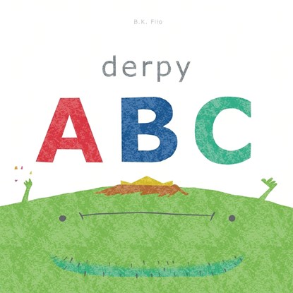Derpy ABC, B. K. Filo - Paperback - 9781312801271