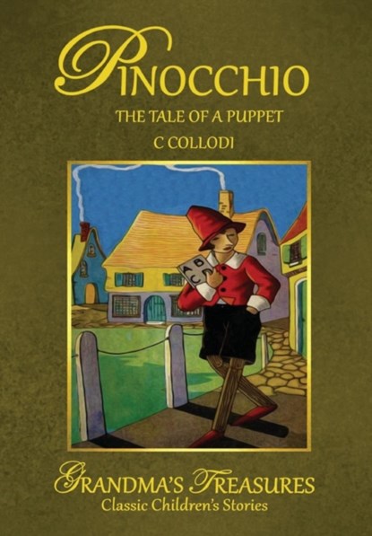 Pinocchio, C. COLLODI ; GRANDMA'S TREASURES - Gebonden - 9781312842342