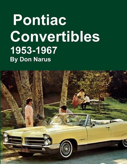 Pontiac Convertibles 1953-1967, Don Narus - Paperback - 9781312903005