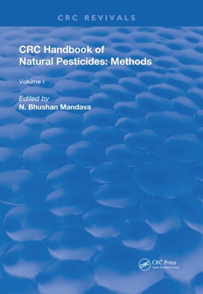 Handbook of Natural Pesticides: Methods, N. Bhushan Mandava - Gebonden - 9781315893617