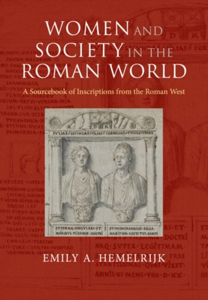 Women and Society in the Roman World, Emily A. (Universiteit van Amsterdam) Hemelrijk - Paperback - 9781316509050