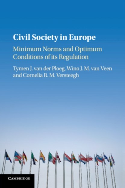 Civil Society in Europe, TYMEN J. (VRIJE UNIVERSITEIT,  Amsterdam) van der Ploeg ; Wino J. M. (Vrije Universiteit, Amsterdam) van Veen ; Cornelia R. M. (Universiteit van Amsterdam) Versteegh - Paperback - 9781316509371