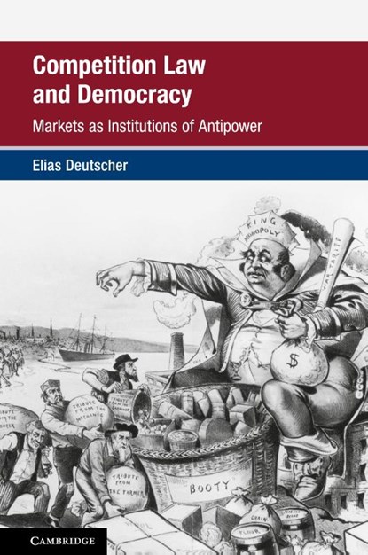 Competition Law and Democracy, Elias (University of East Anglia School of Law) Deutscher - Gebonden - 9781316513675
