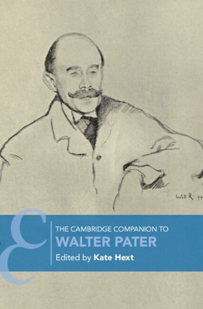The Cambridge Companion to Walter Pater, Kate (University of Exeter) Hext - Gebonden - 9781316516690