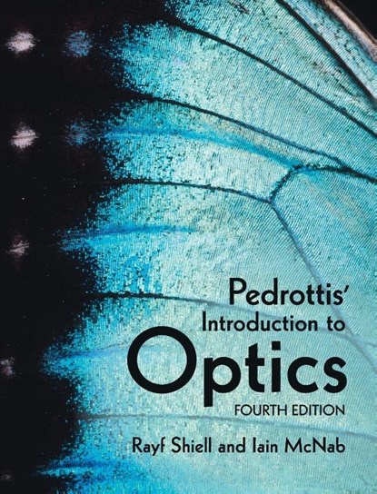 Pedrottis' Introduction to Optics, Rayf (Trent University Shiell ; Iain (McNab Group McNab - Gebonden - 9781316518625