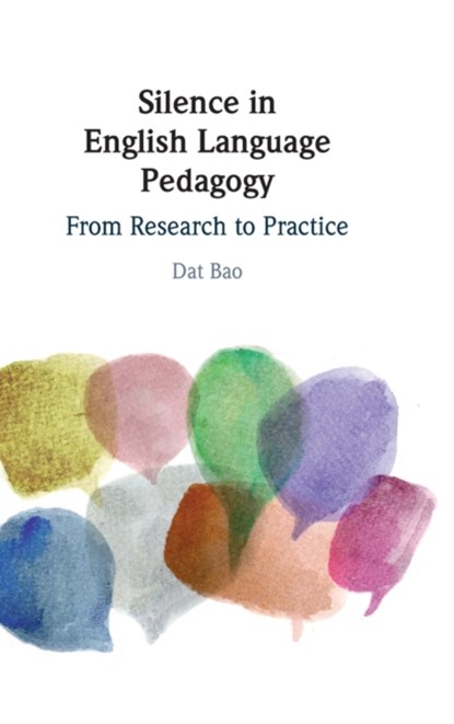 Silence in English Language Pedagogy, DAT (MONASH UNIVERSITY,  Victoria) Bao - Gebonden - 9781316519868