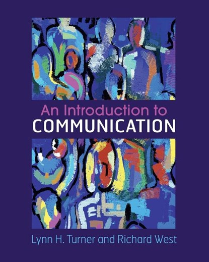 An Introduction to Communication, Lynn H. (Marquette University Turner ; Richard (Emerson College West - Paperback - 9781316606919