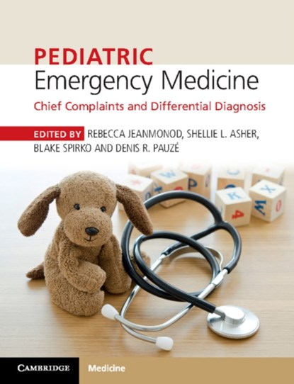 Pediatric Emergency Medicine, Rebecca Jeanmonod ; Shellie L. Asher ; Blake Spirko - Paperback - 9781316608869