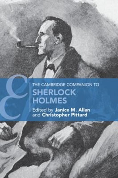 The Cambridge Companion to Sherlock Holmes, Janice M. (University of Salford) Allan ; Christopher (University of Portsmouth) Pittard - Paperback - 9781316609590