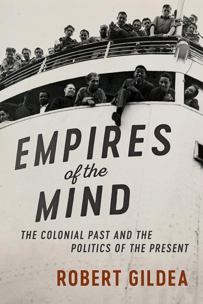 Empires of the Mind, Robert (University of Oxford) Gildea - Paperback - 9781316612330