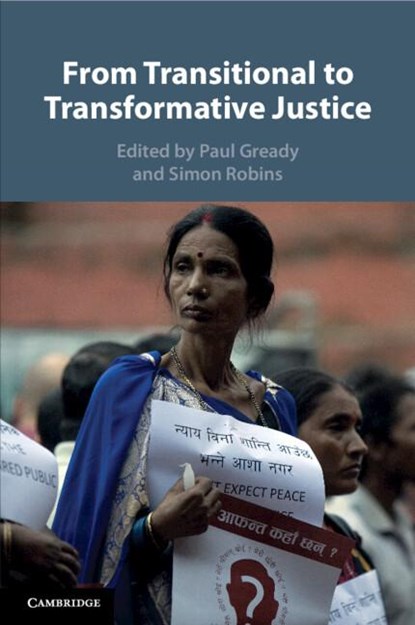 From Transitional to Transformative Justice, Paul (University of York) Gready ; Simon (University of York) Robins - Paperback - 9781316613764