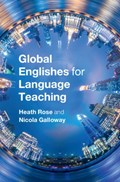 Global Englishes for Language Teaching | Rose, Heath (university of Oxford) ; Galloway, Nicola (university of Edinburgh) | 