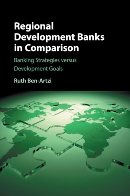 Regional Development Banks in Comparison, RUTH (PROVIDENCE COLLEGE,  Rhode Island) Ben-Artzi - Paperback - 9781316615201