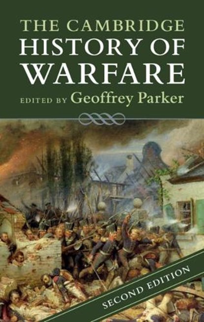 The Cambridge History of Warfare, Geoffrey (Ohio State University) Parker - Paperback - 9781316632765