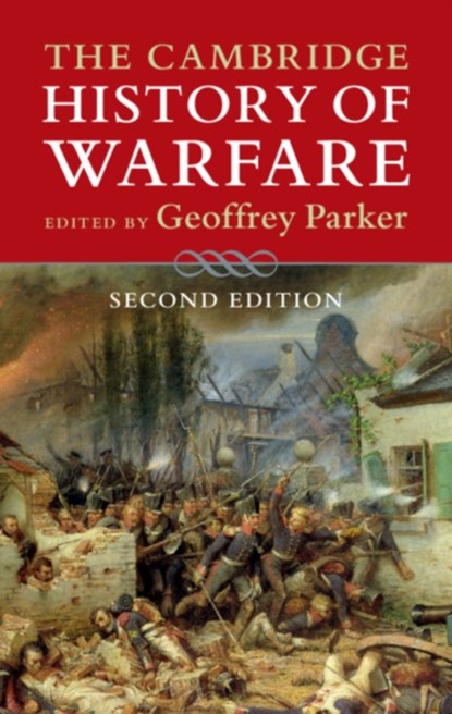 The Cambridge History of Warfare, Geoffrey (Ohio State University) Parker - Paperback - 9781316632765