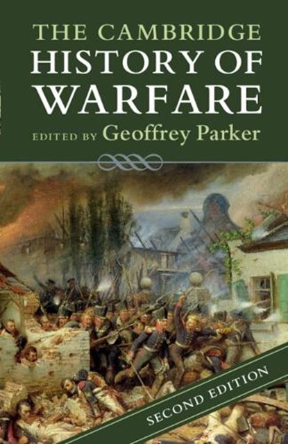 The Cambridge History of Warfare, Geoffrey (Ohio State University) Parker - Paperback - 9781316632765