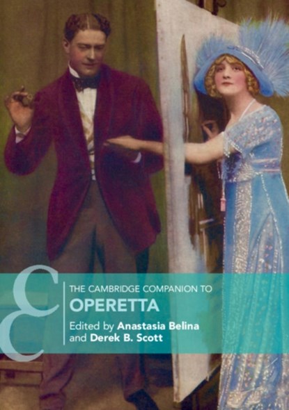 The Cambridge Companion to Operetta, Anastasia (University of Leeds) Belina ; Derek B. (University of Leeds) Scott - Paperback - 9781316633342