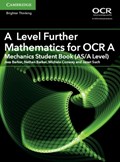 A Level Further Mathematics for OCR A Mechanics Student Book (AS/A Level) | Barker, Jess ; Barker, Nathan ; Conway, Michele ; Such, Janet | 