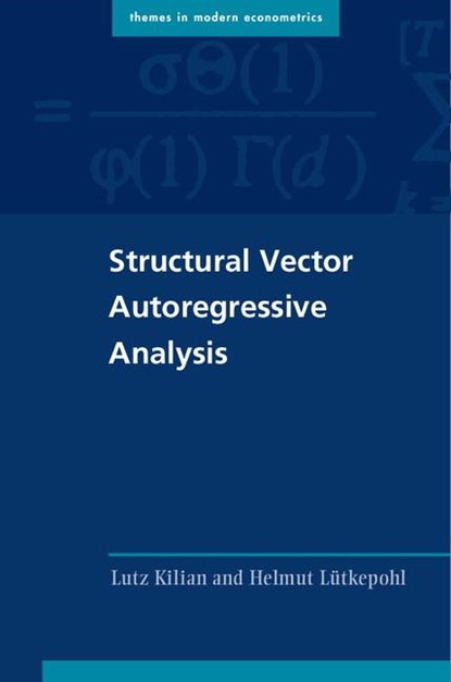 Structural Vector Autoregressive Analysis, Lutz (University of Michigan Kilian ; Helmut (Freie Universitat Berlin) Lutkepohl - Paperback - 9781316647332