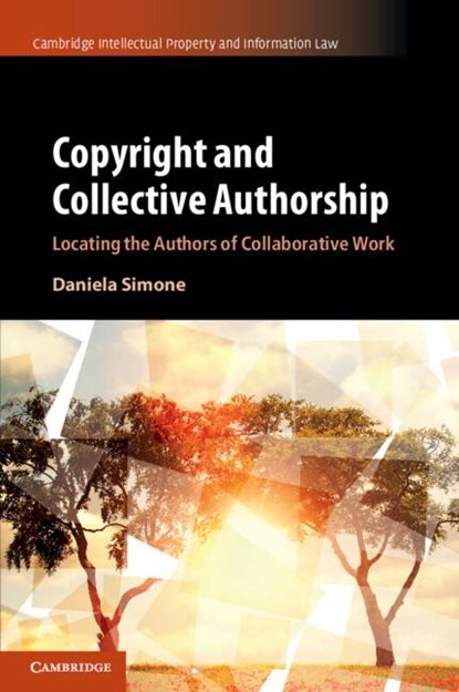Copyright and Collective Authorship, Daniela (University College London) Simone - Paperback - 9781316649091