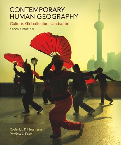 Contemporary Human Geography, Mona Domosh ; Roderick P. Neumann ; Patricia Price - Paperback - 9781319059811